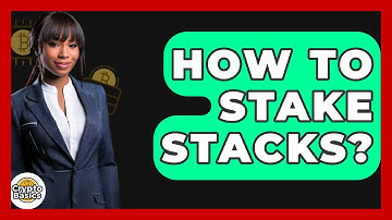 How to Stake Stacks? - CryptoBasics360.com