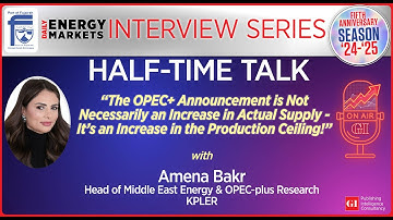 Energy Markets Series: Half-Time Talk Weekly Feature Interview