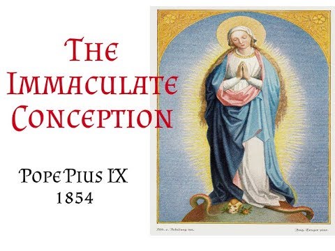 Pius IX: The Dogma Of The Immaculate Conception