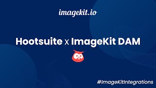 Hootsuite Integration Imagekit