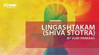 Lingashtakam I Shiva Stotra I Vijay Prakash