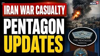 Iran War LIVE: Pentagon Confirms Casualties Trump's Next Strike | US-Iran Conflict Latest News