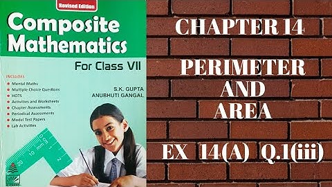 std 7 || exe 14(A) || Q.1@iii || Perimeter and Area || composite mathematics || s.chand