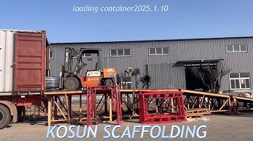 2025.1.10 LOADING CONTAINER-SCAFFOLDING FRAME Hunan Kosun Scaffold
