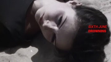 Sixth June - Drowning (official video)