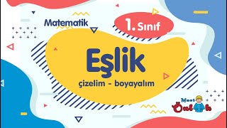 02 - 1. Sınıf Matematik - Eşlik - Çizelim Boyayalım Konulu Etkinlik - 1. Bölüm| Sayfa 2