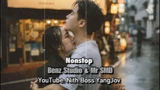 Nonstop Benz Studio & Mr SMD ឆាយ វីរះយុទ្ធ Song❤️‍🩹(Nith Boss YangJov)