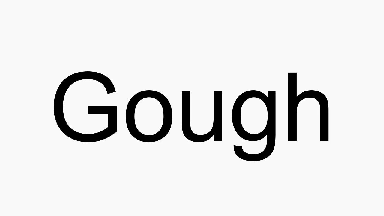 How To Pronounce Gough YouTube how-to-pronounce-gough-youtube