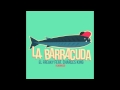 El Freaky - La Barracuda ft Charles King