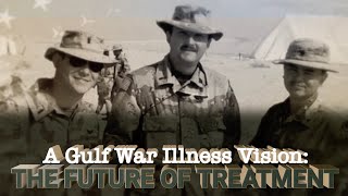 The Future of Gulf War illness Treatment Provided by the DoD Gulf War Illness Research Program