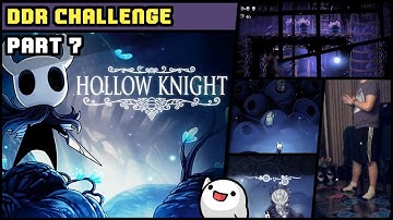GameStomp || Hollow Knight w/ DDR Dance Pads | PART 7