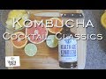 How to Make  Kombucha Cocktails