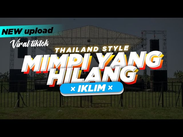 DJ MIMPI YANG HILANG JUNGLE DUTCH X THAILAND STYLE VIRAL TIKTOK FULL BASS TERBARU 2023 class=