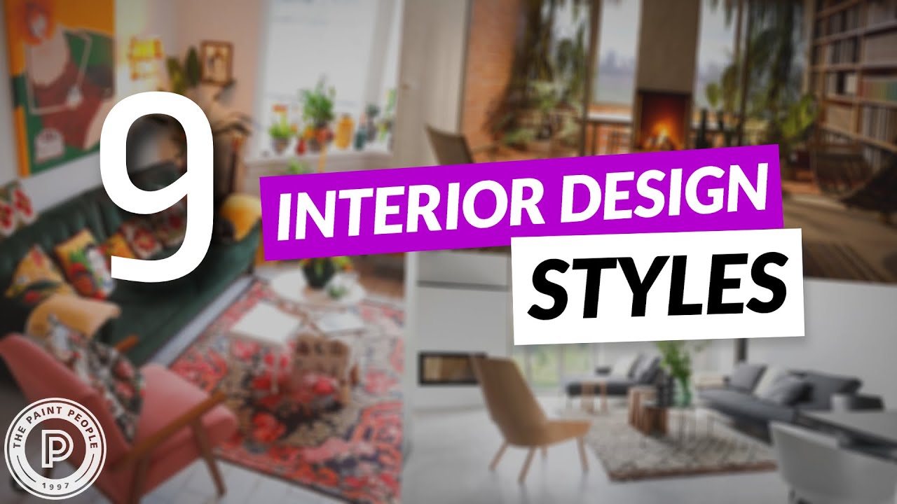 The 9 Interior Design Styles You Need to Know in 2022