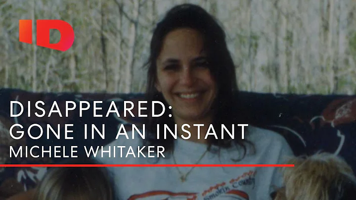 The Mysterious Case of Michele Whitaker | Disappea...