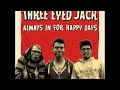 Three Eyed Jack - Always In For Happy Days (full album listen)