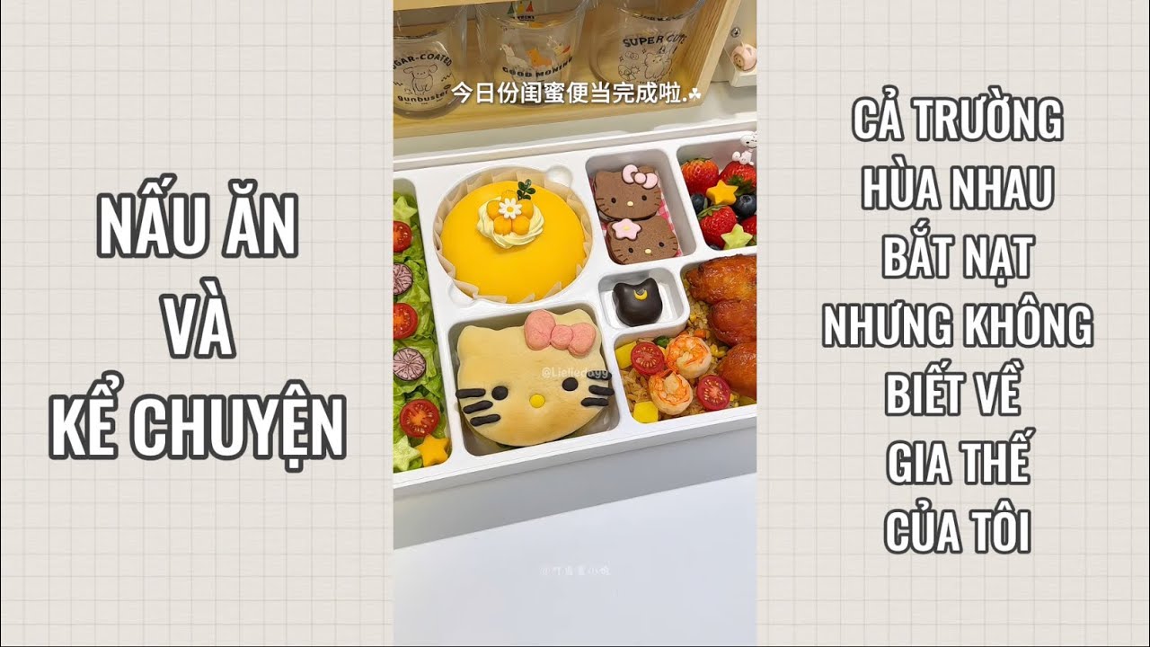Nấu ăn và kể chuyện || CẢ TRƯỜNG HÙA NHAU ĂN HIẾP TÔI || Lieliedayy 🔮🧸