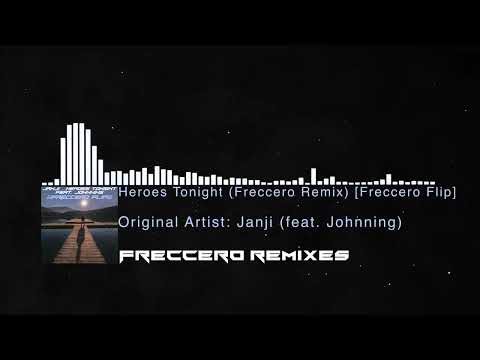 Janji - Heroes Tonight (feat. Johnning) (Freccero Remix) [Freccero Flip] thumbnail