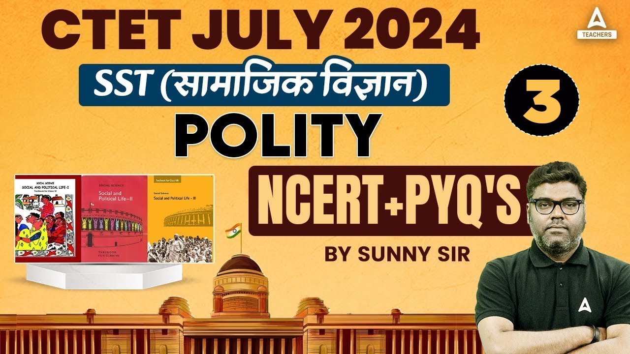 CTET Polity Marathon 2024 #3 | CTET SST Paper 2 By Sunny Sir - YouTube