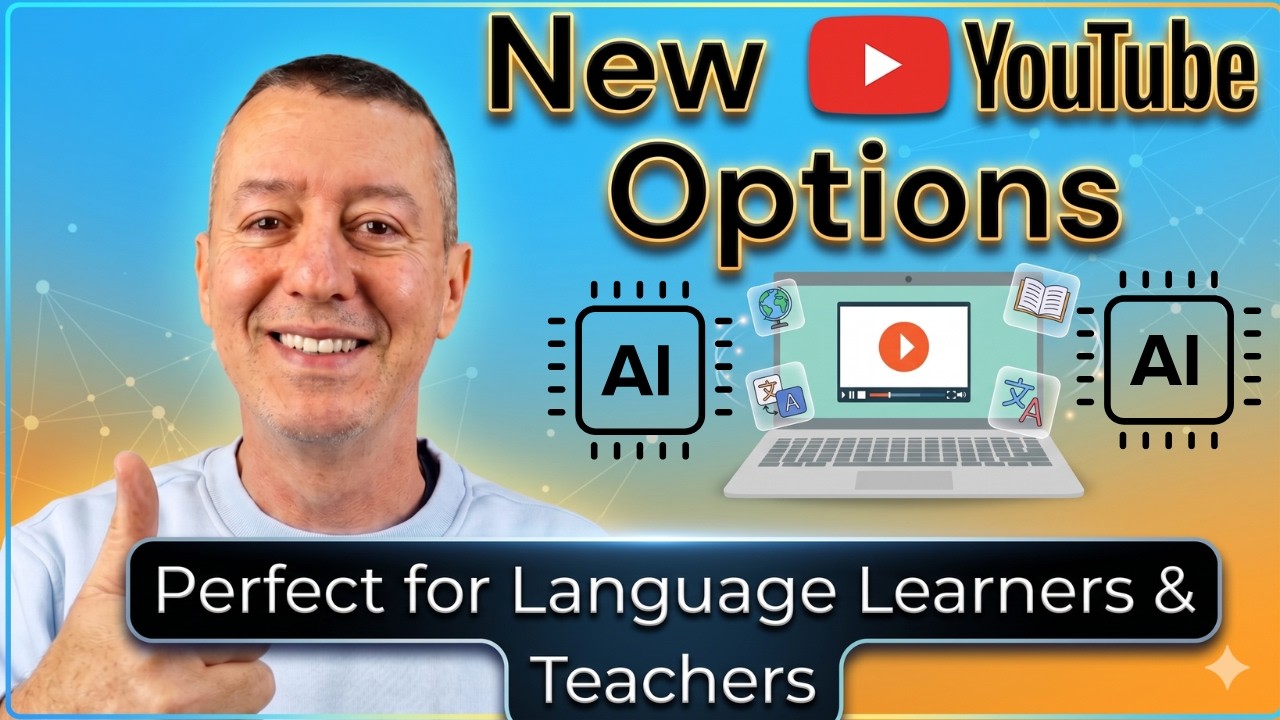 YouTube Language Learning: New AI Tools for Teachers & Students