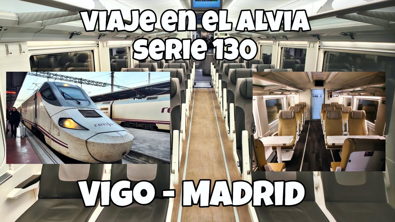 viaje : Vigo Urzaiz a Madrid chamartin en Alvia