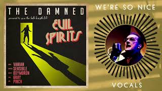 The Damned - We're So Nice (Vocals)