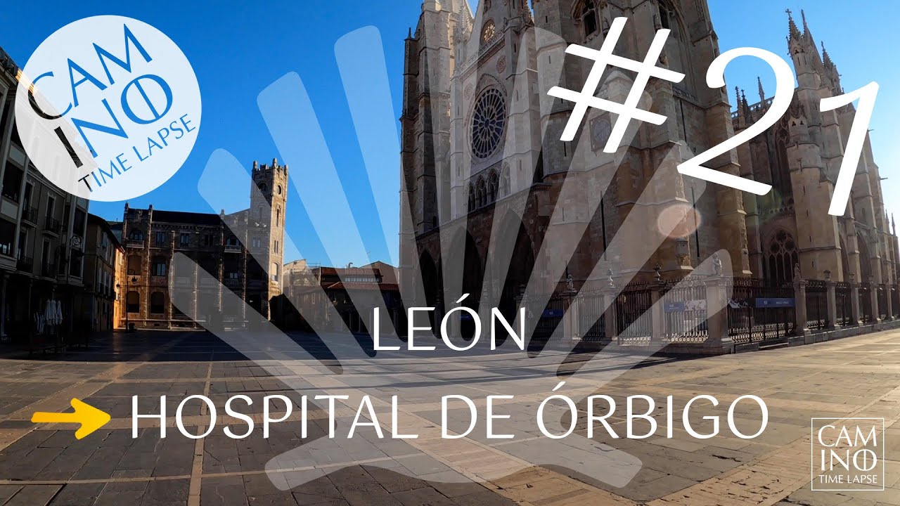 #21 León – Hospital de Órbigo | full étape | Camino Francés