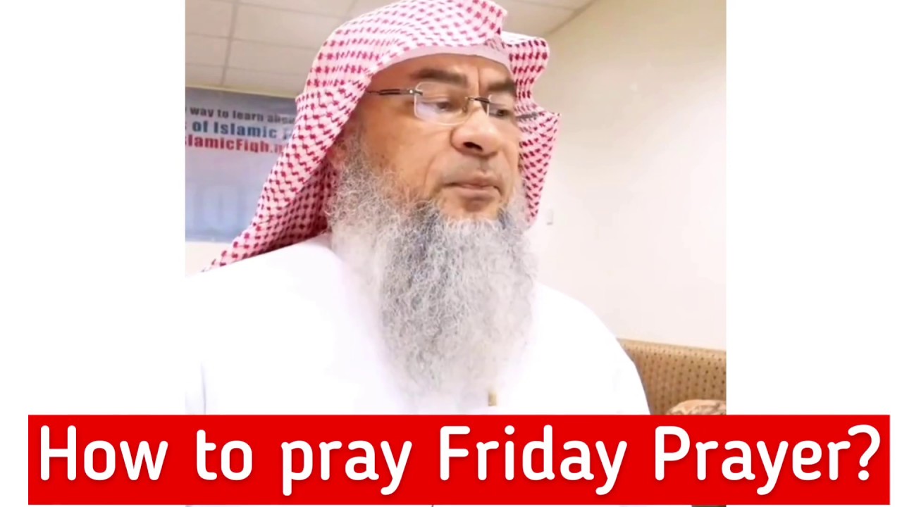 How to pray Friday Prayer (Jummah) What are prescribed Surahs to recite? Sheikh Assim Al How to pray Friday Prayer (Jummah) What are prescribed Surahs to recite? Sheikh Assim Al