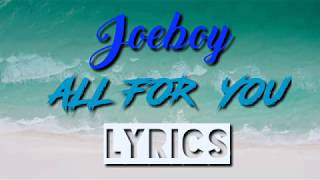 Joeboy-All For You (Video Lyrics)