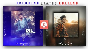how to make trending whats app status editing in kinemaster| status वीडियो कैसे बनाये|
