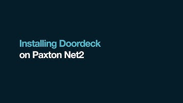 Installing Doordeck - Paxton Net2