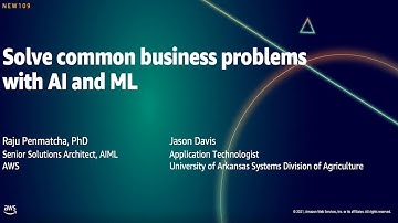 AWS Summit DC 2021: Solve common business problems with AI and ML