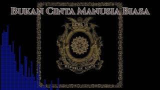 (No Gitar) Bukan Cinta Manusia Biasa - Dewa 19