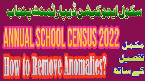 How to prepare & submit school census 2022 || How to remove anomalies in census on SIS |SED Punjab
