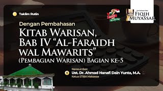 Kajian Fikih  alfaraidh Wal Mawarits pembagian Warisan Bagian Ke5
