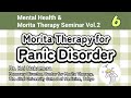 Part6:Morita Therapy for Panic Disorder - Morita therapy & its treatment