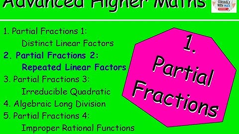 1.2 Partial Fractions 2 : Repeated Linear Factors – Advanced Higher Maths Lessons @MrThomasMaths SQA