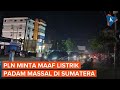 PLN Ungkap Penyebab Listrik Padam Massal di Sumatera