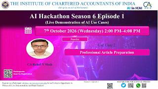 AI Hackathon Season 6 E1 UC 02 Professional Article Preparation by CA Rahul V. Shah