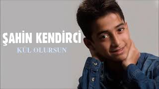 SAHİN KENDİRCİ_ KÜL OLURSUN Resimi