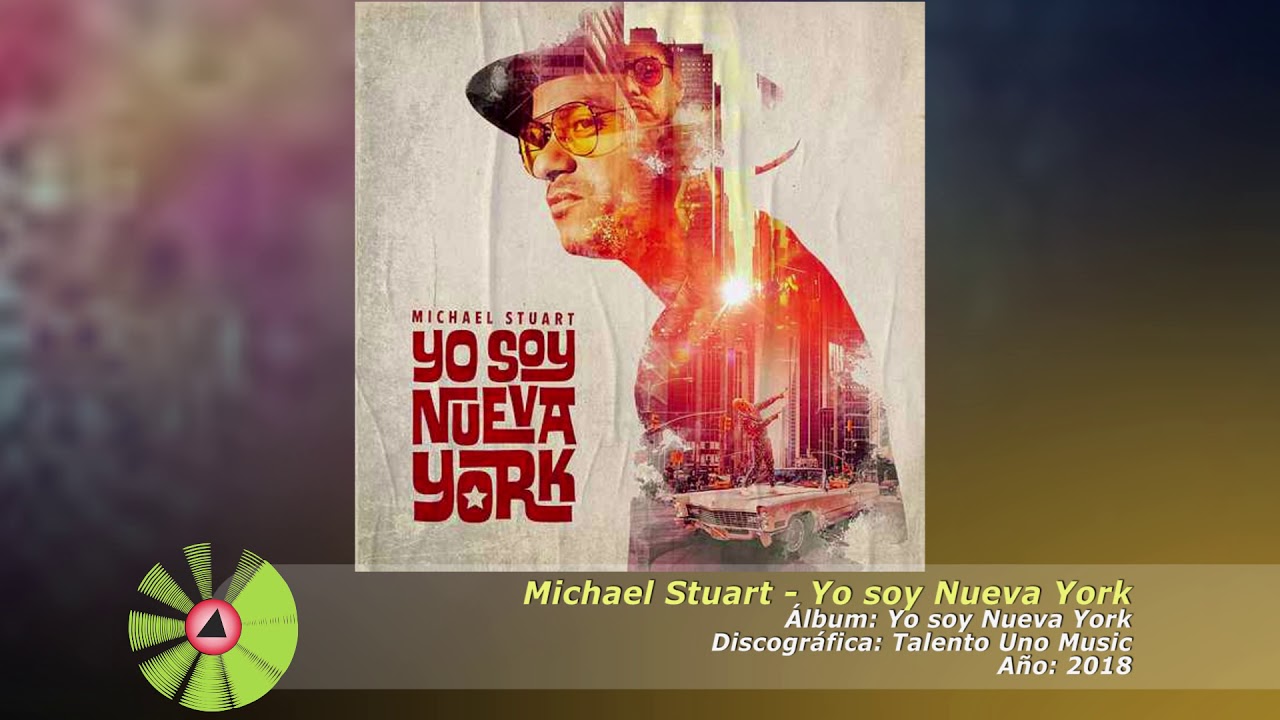 Watch (2018) Michael Stuart - Yo soy Nueva York on YouTube Watch (2018) Michael Stuart - Yo soy Nueva York on YouTube