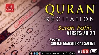 Surah Fatir | Verses 29-30 | Recitation by Sheikh Mansour Al Salimi