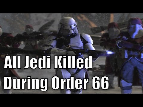 All Jedi Killed During Order 66