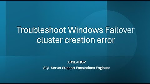 SNHA4: Troubleshoot Windows Failover cluster creation error