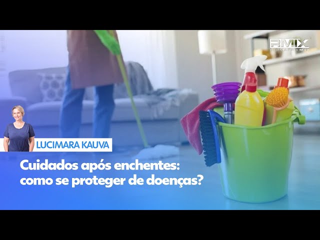 Cuidados após enchentes: como se proteger de doenças?