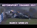 Motorsport Crashes and Fails 2021 March Week#3