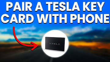 How To Pair A Tesla Key Card With The Phone: Connect A Tesla Key Card With The Phone
