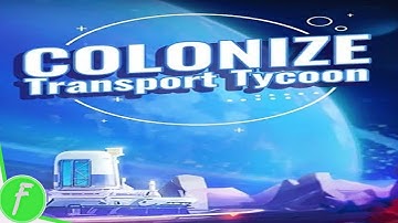 Colonize Transport Tycoon Gameplay HD (Android) | NO COMMENTARY