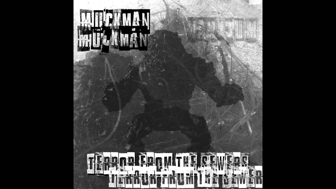 Muckman - Terror from the Sewers /// Audio