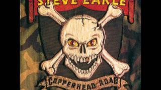 Steve Earle - Even When I&#39;m Blue